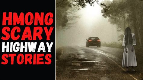 Hmong Scary Stories Highway 99 Horror Stories Youtube