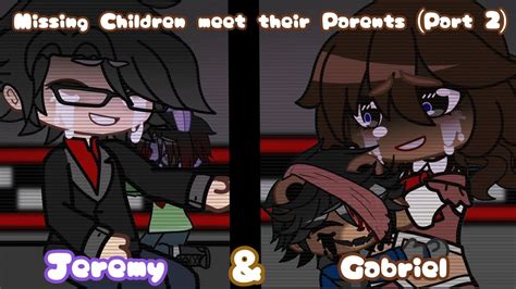 Missing Children Meet Their Parents Part 2 Jeremy And Gabriel Fnaf