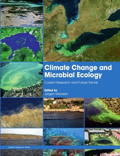 Climate Change and Microbial Ecology: Current Research and Future Trends