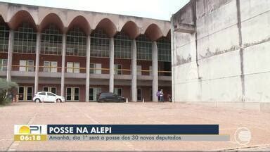 Bom Dia Piauí Novos deputados tomam posse na Alepi no dia 1º de