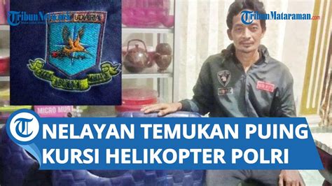 Nelayan Temukan Puing Kursi Diduga Milik Helikopter Polri Yang Hilang