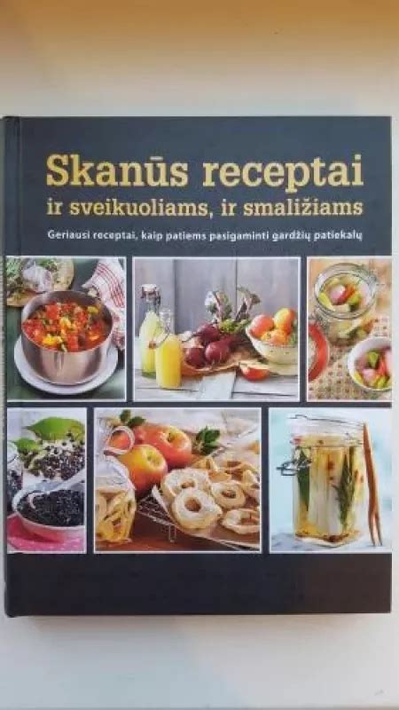 Skanūs receptai ir sveikuoliams ir smaližiams Digest Reader s knyga