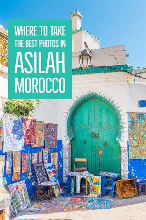 Best Things To Do In Asilah Morocco Morocco Travel Guide Asilah