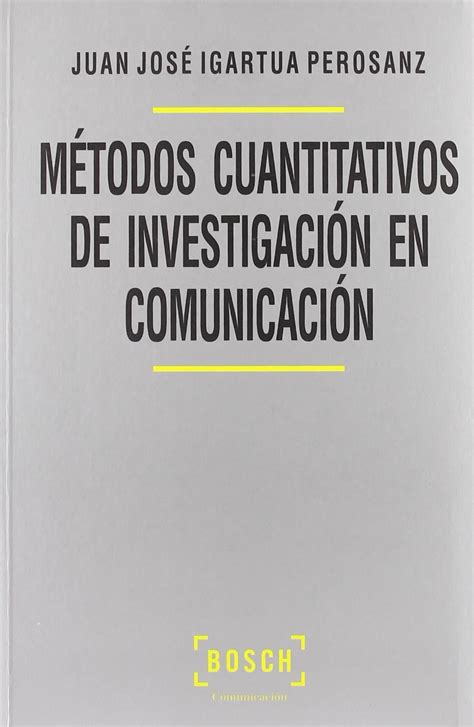 Métodos Cuantitativos De Investigación En Comunicación Sin Coleccion