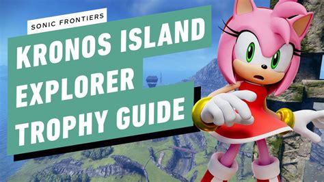 Sonic Frontiers Kronos Island Explorer Trophy Guide