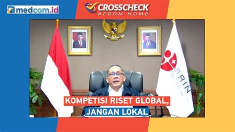 Kepala Brin Ungkap Permasalahan Utama Riset Di Indonesia Video