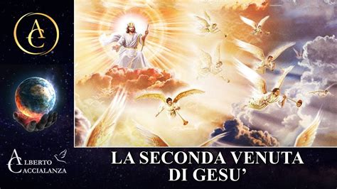 La Seconda Venuta di Gesù YouTube