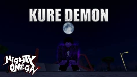 Kure Demon Mighty Omega Montage Youtube