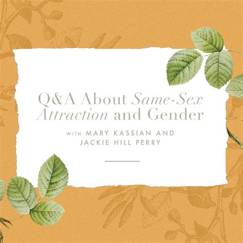 Q A About Same Sex Attraction And Gender Episodes Revive Our Hearts
