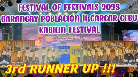 Festival Of Festivals Brgy Poblacion Ii Kabilin Festival Rd