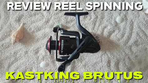 REVIEW REEL SPINNING KASTKING BRUTUS YouTube