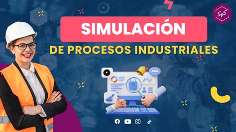 Simulaci N De Procesos Industriales Desarrollo Profesional Sys