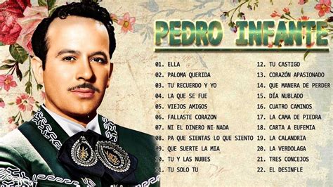 PEDRO INFANTE 22 GRANDES EXITOS RANCHEROS SUS MEJORES CANCIONES