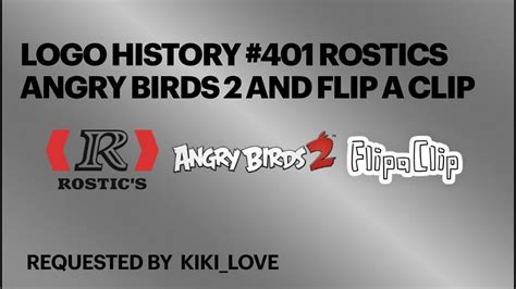 Logo History #401 Rostics Angry Birds 2 and FlipAClip - YouTube