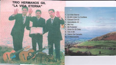 Trio Hermanos Gil La Vida Eterna Youtube