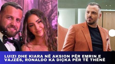 Luizi dhe Kiara në aksion për emrin e vajzës Ronaldo ka diçka për të