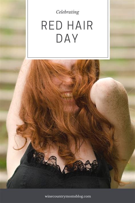 4 Reasons Its Good To Be A Redhead {national Love Your Red Hair Day