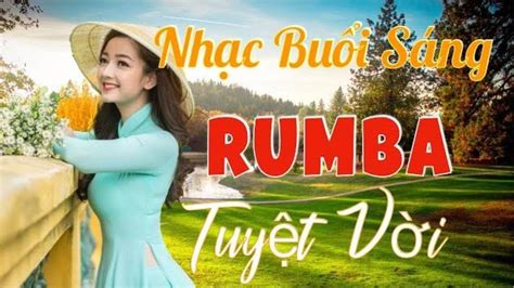 nhac khong loi rumba buoi sang tuyet voi | hoa tau guitar rumba | nhac ...