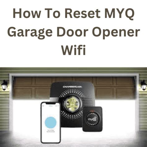 Struggling With How To Reset Myq Garage Door Opener Wifi Fix