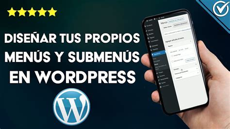 Cómo diseñar tus propios menús y submenús en WORDPRESS Configuración