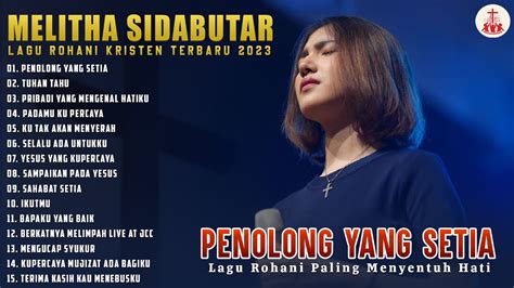 Melitha Sidabutar Full Album Lagu Rohani Kristen Terbaru