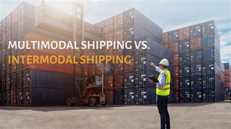 Multimodal Shipping Vs Intermodal Shipping