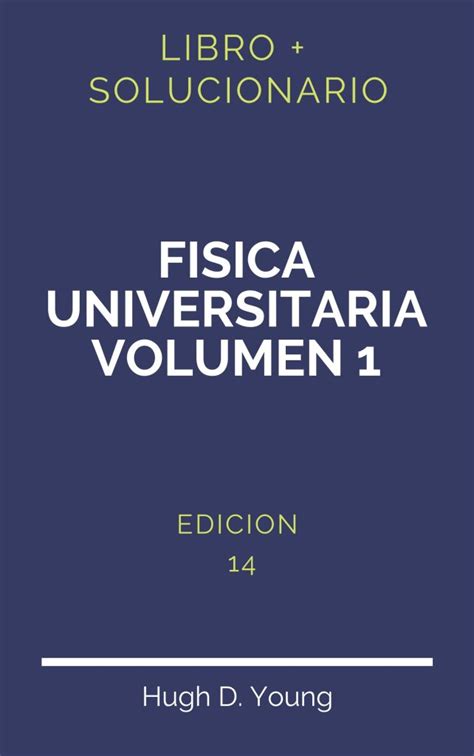 Solucionario Fisica Universitaria Sears Zemansky Edicion Pdf Libro