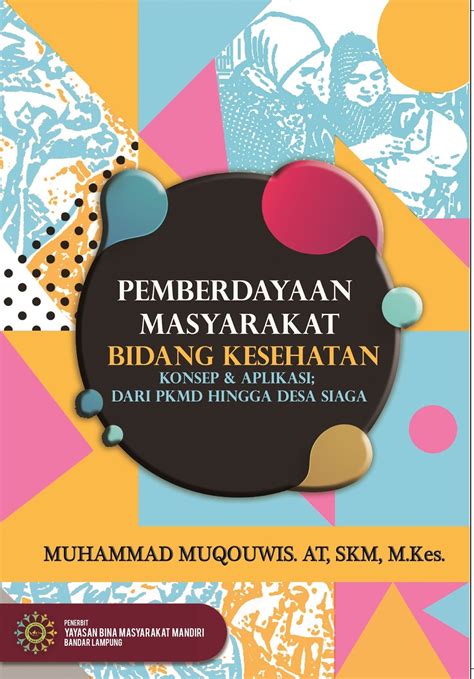 Buku Perdana Pemberdayaan Masyarakat Bidang Kesehatan Ybmm Publishing