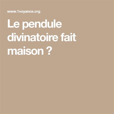 Le Pendule Divinatoire Fait Maison Divination