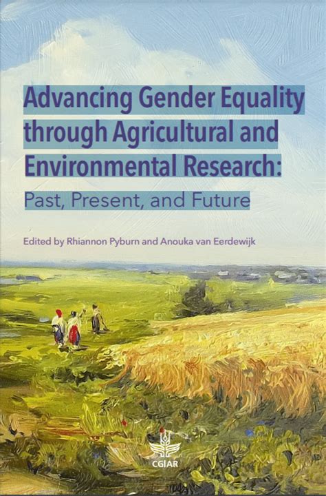 Advancing Gender Equality Through Agricultural And Environmental Research Past Present And