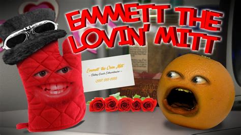 Annoying Orange Emmett The Lovin Mitt Valentines Day Special