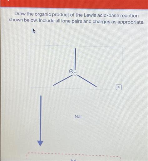 Solved Draw the organic product of the Lewis acid-base | Chegg.com