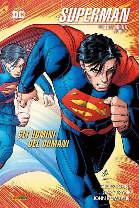 Superman Di Geoff Johns Vol Gli Uomini Del Domani Dc Comics