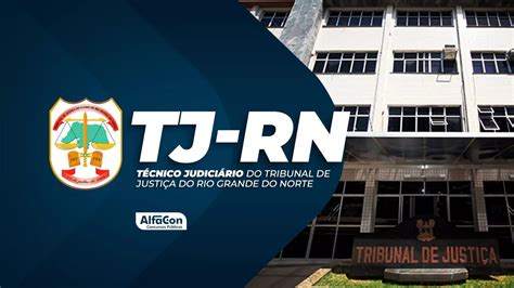 Confira O Novo Edital TJ RN Completo Blog Do AlfaCon