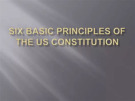 Ppt Six Basic Principles Of The Us Constitution Powerpoint Presentation Id 1196733