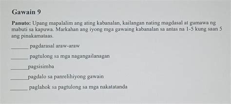 Gawain 9 Panuto Upang Mapalalim Ang Ating Kabanalan Kailangan Nating