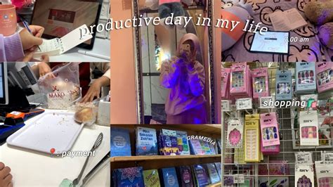 Produktive Day In My Life Getting My Life Back Selfcare Shopping