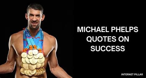 Inspiring Michael Phelps Quotes On Success