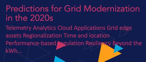 Gridmod 2020 Part 2 Looking Ahead To The Next Decade Of Grid