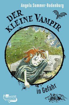 Der Kleine Vampir In Gefahr Der Kleine Vampir Bd Von Angela Sommer