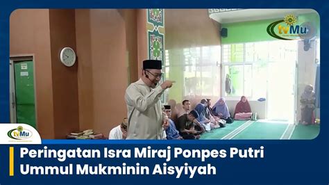 Peringatan Isra Miraj Ponpes Putri Ummul Mukminin Aisyiyah YouTube