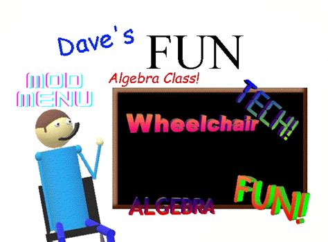 Dave S Algebra Class Mod Menu Pc By Ms Ds