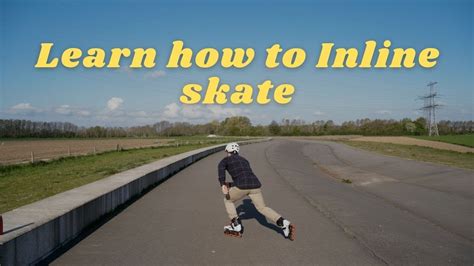 Learn How To Inline Skate For Beginners Practice These Powerful