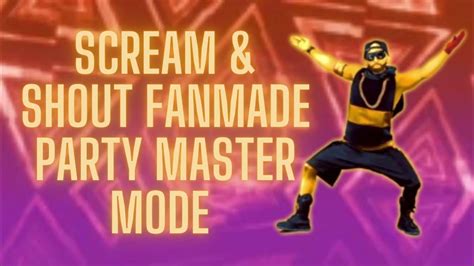 Just Dance 2017 Scream And Shout Fanmade Party Master Mode Youtube