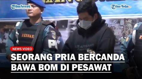 Bercanda Bawa Bom Seorang Pria Penumpang Pesawat Terancam Hukuman