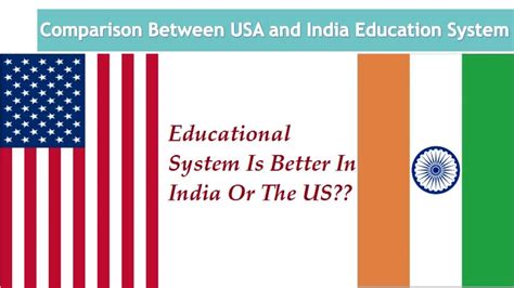 PPT - Comparison Between American and the Indian Education System ...