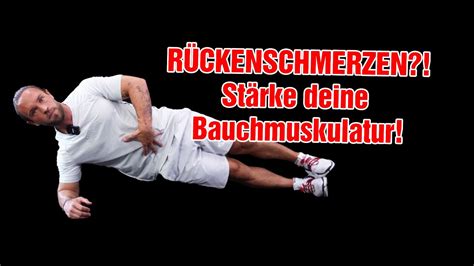 R Ckenschmerzen St Rke Deine Bauchmuskulatur Youtube