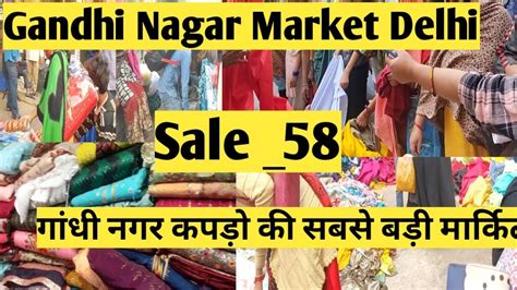 Gandhi Nagar Market Delhi Clothes Wholesale Market Delhi Kurti