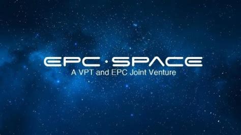 Epc And Vpt Inc Announce Joint Venture Epc Space Targeting The