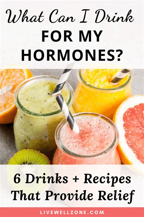 7 Drinks To Balance Hormones Naturally Recipes Live Well Zone